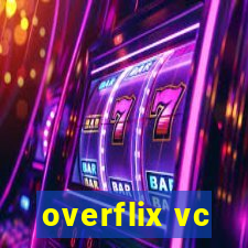 overflix vc